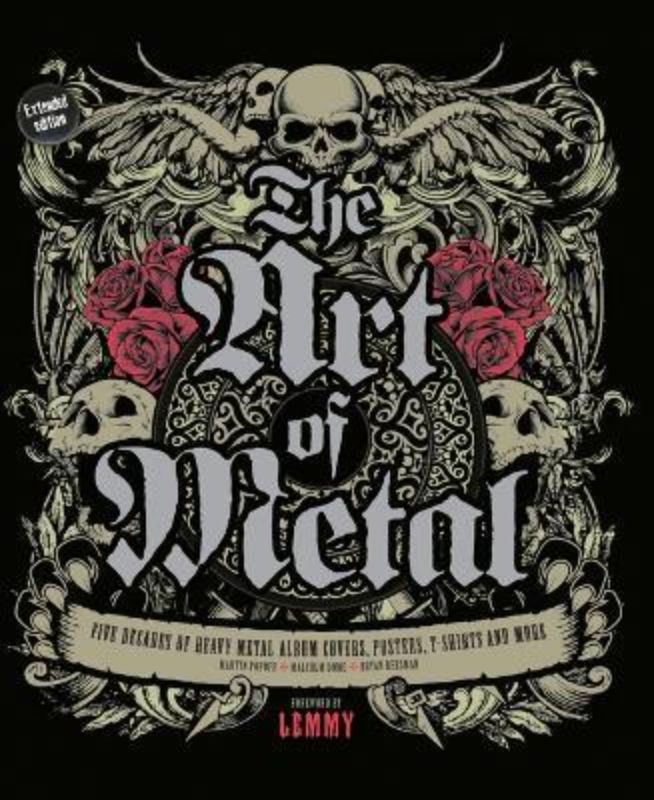 The Art of Metal (Revised &amp; Expanded Edition)