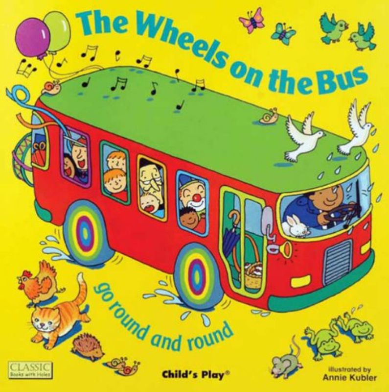 The Wheels on the Bus go Round and Round (Classic Books with Holes)