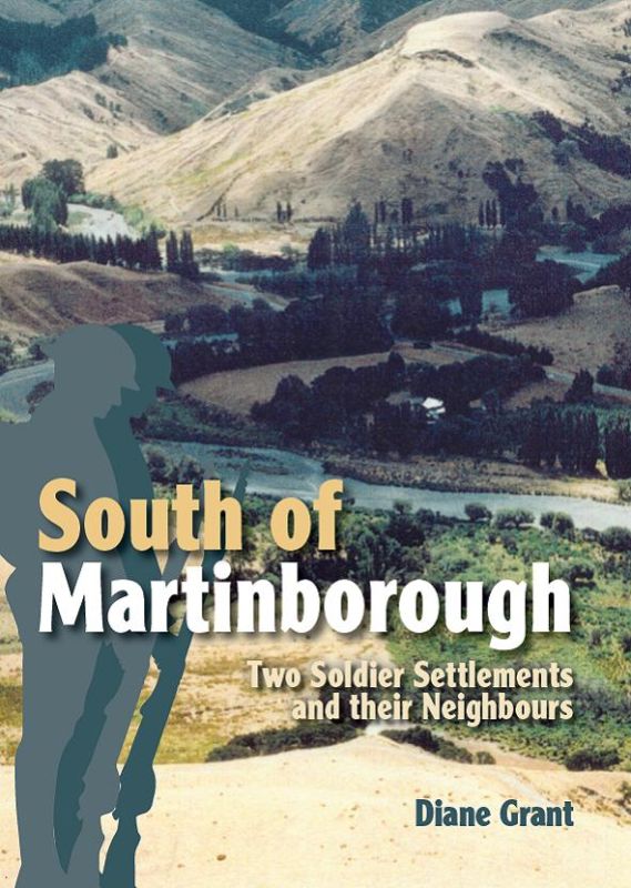 South of Martinborough : Two Soldier Settlements and their Neighbours