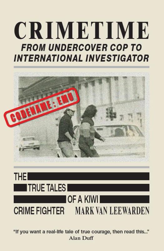 Crimetime : From Undercover Cop to International Investigator