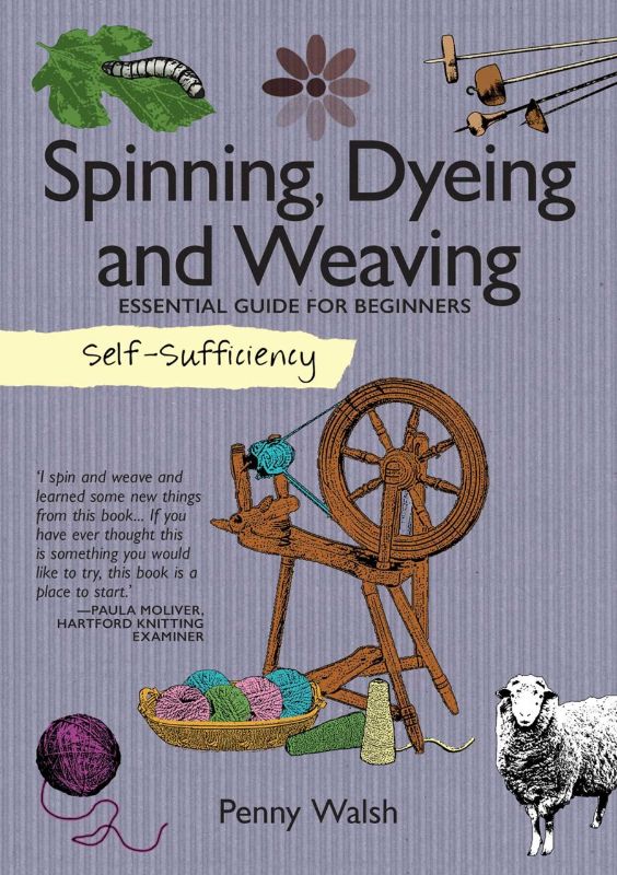 Self-Sufficiency: Spinning, Dyeing and Weaving