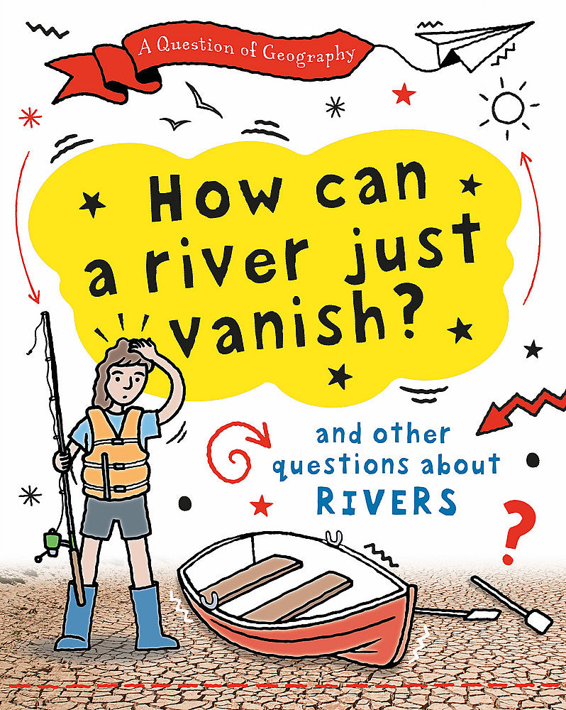A Question of Geography: How Can a River Just Vanish?