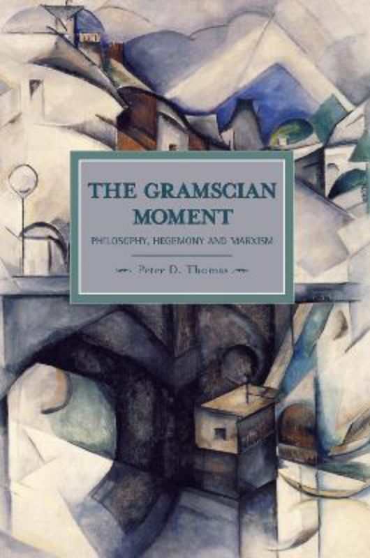 The Gramscian Moment