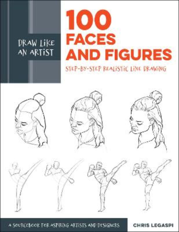 100 Faces and Figures (Draw Like an Artist)