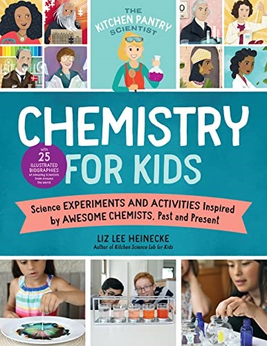 The Kitchen Pantry Scientist Chemistry for Kids: Science Experiments and Activit