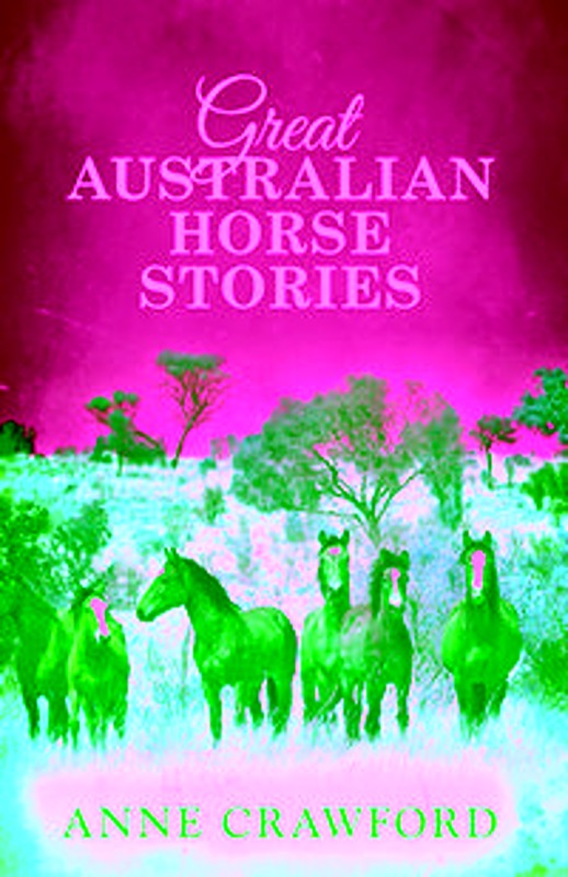 Great Australian Horse Stories