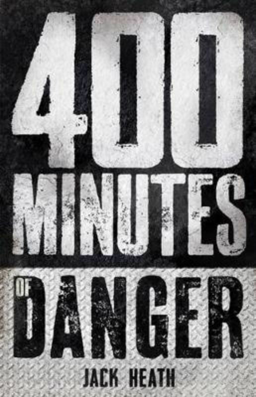 400 Minutes Of Danger