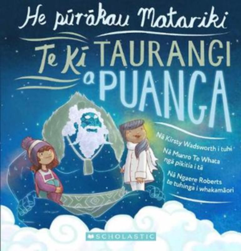 Te Ki Taurangi A Puanga: He Purakau Matariki