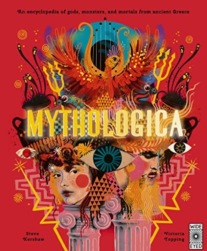 MYTHOLOGICA AN ENCYCLOPEDIA OF GODS, MONSTERS AND MORTALS FROM ANCIENT GREECE /A