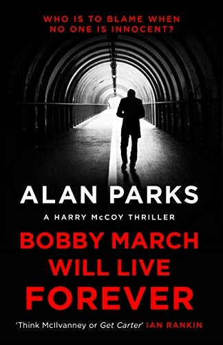 Bobby March Will Live Forever (A Harry McCoy Thriller)