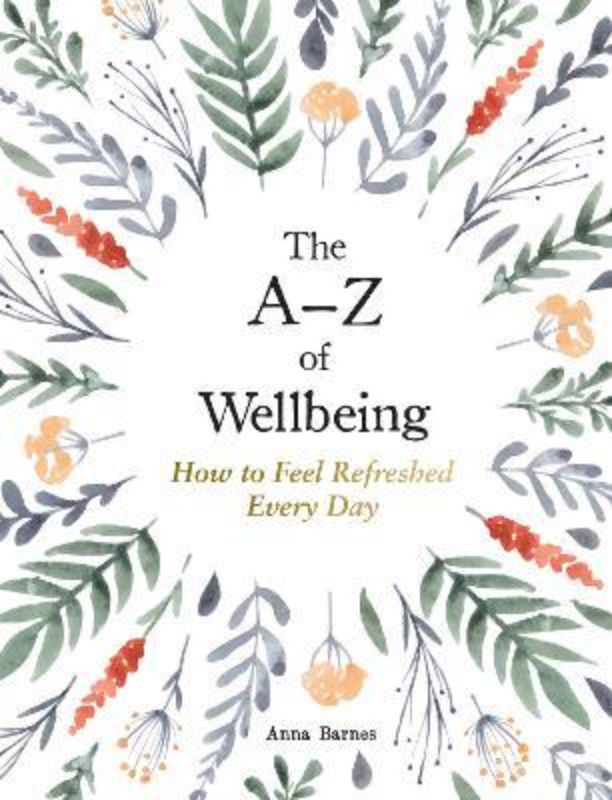 The A-Z of Wellbeing