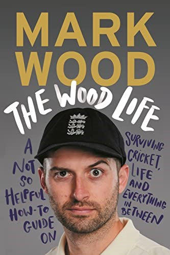 The Wood Life: WINNER OF THE 2023 SPORTS BOOK AWARDS SPORTS ENTERTAINMENT BOOK O