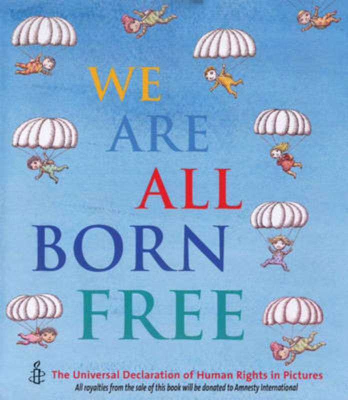 We Are All Born Free