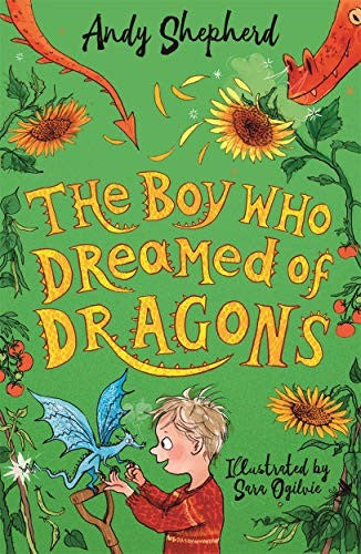 Boy Who Dreamed Of Dragons (The Boy Who Grew Dragons, Bk. 4)