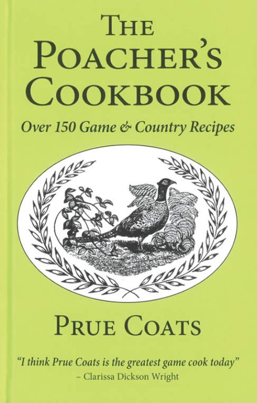 Poacher's Cookbook: Game and Country Recipes