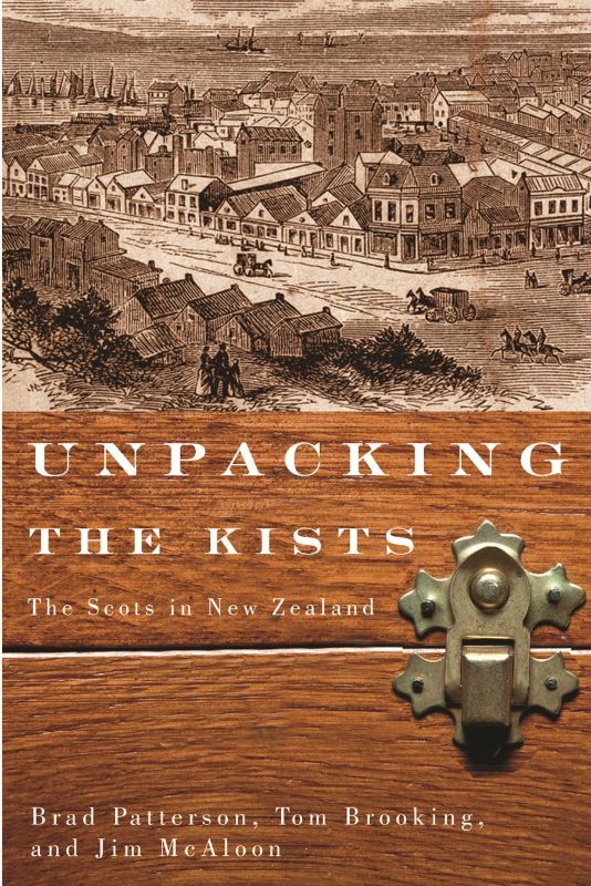 Unpacking The Kists : The Scots In New Zealand