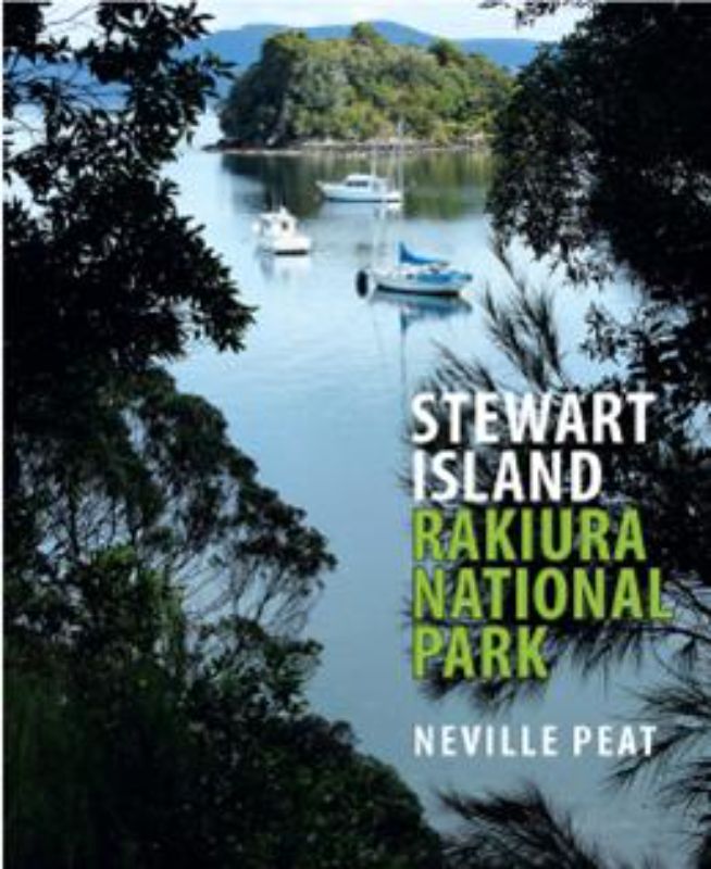 Stewart Island Rakiura National Park - Revised Edition