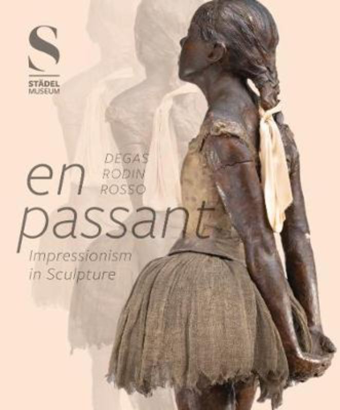 En Passant : Impressionism in Sculpture