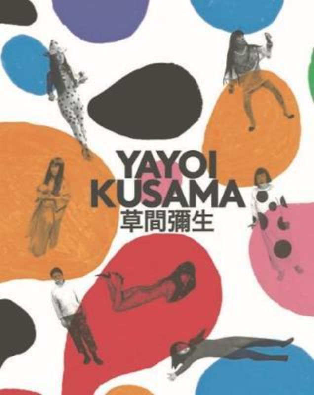 Yayoi Kusama : A Retrospective