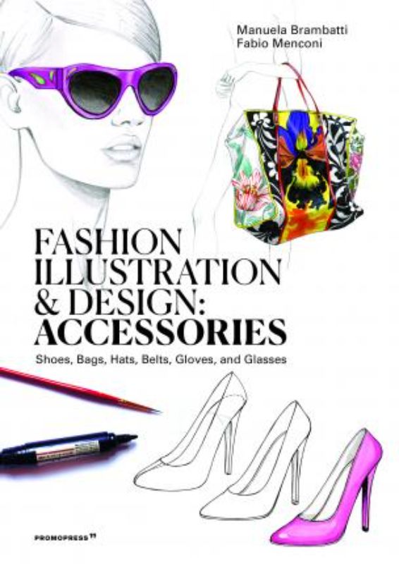 Fashion Illustration and Design - Accessories