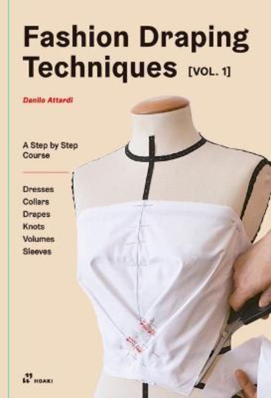 Fashion Draping Techniques Vol 1