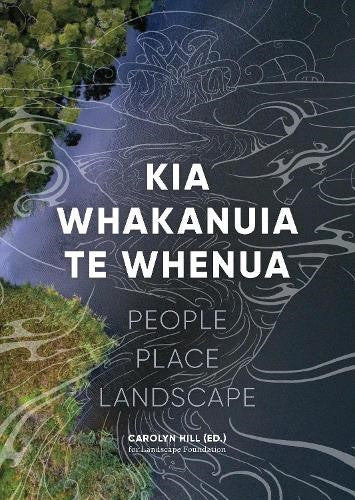 Kia Whakanuia te Whenua (Paperback )