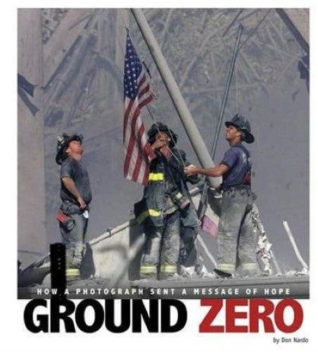 Ground Zero: How a Photograph Sent a Message of Hope