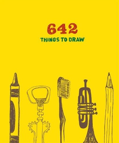 642 Things to Draw: Inspirational Sketchbook to Entertain and Provoke the Imagin