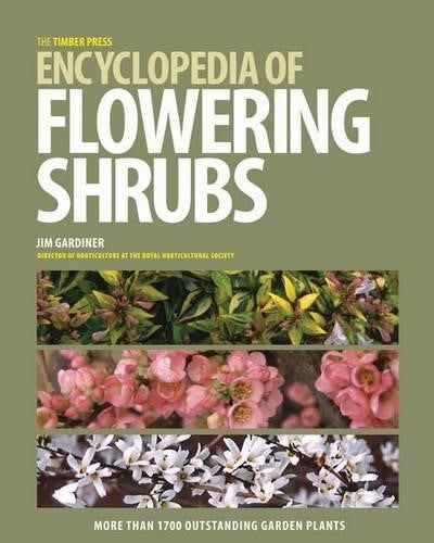 Timber Press Encyclopedia of Flowering Shrubs