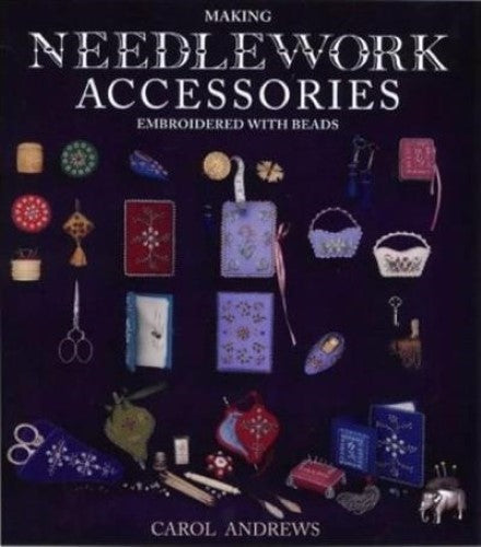 Making Needlework Accessories: Embroidered with Beads