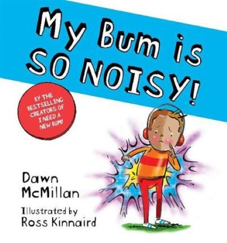 My Bum is SO NOISY! (Paperback)