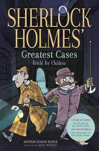 Sherlock Holmes' Greatest Cases Retold for Children: A Study in Scarlet, The Hou