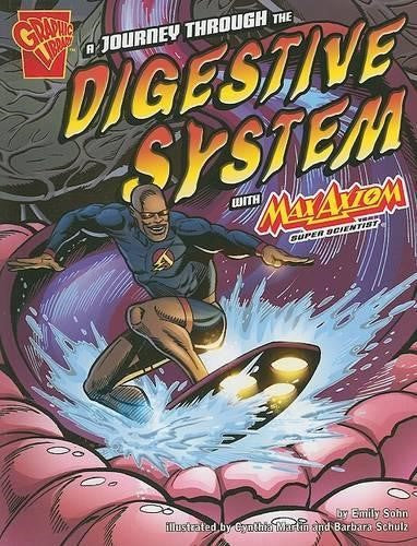 Journey through the Digestive System with Max Axiom, Super Scientist