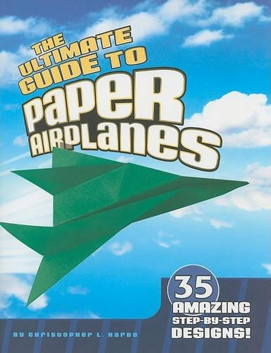 The Ultimate Guide to Paper Airplanes