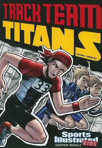 Track Team Titans (Sports Illustrated Kids Graphic Novels)