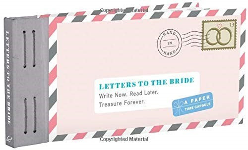 Letters to the Bride: Write Now. Read Later. Treasure Forever. (Newlywed Gifts,