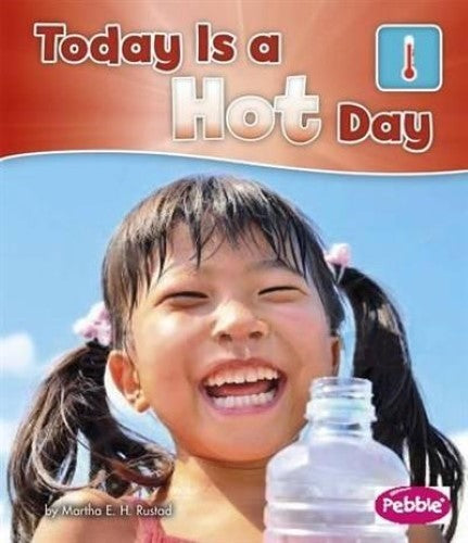 Today is a Hot Day (What is the Weather Today?)