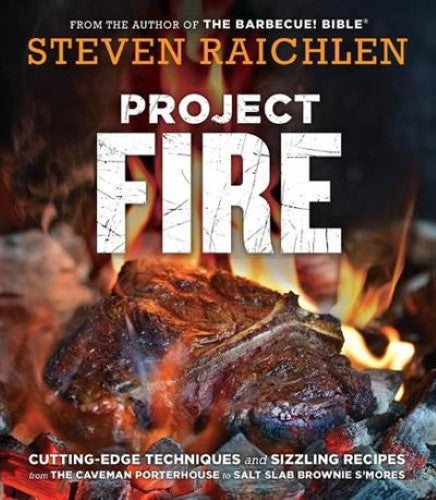 Project Fire: Cutting-Edge Techniques and Sizzling Recipes from the Caveman Port