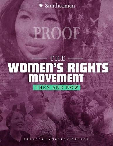 Womens Rights Movement: Then and Now