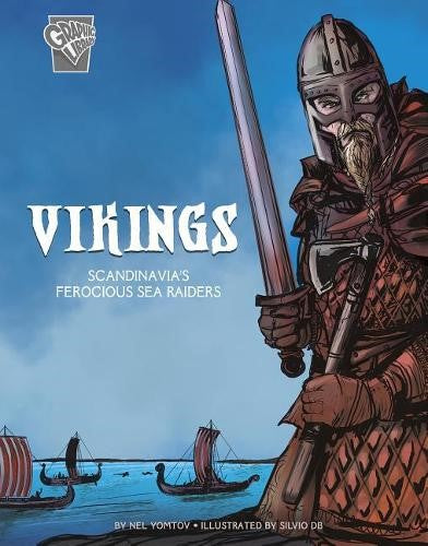Warriors: Vikings: Scandinavia's Ferocious Sea Raiders: Scandinavia's Ferocious