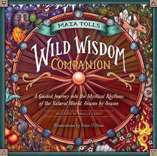 Maia Toll's Wild Wisdom Companion: A Guided Journey into the Mystical Rhythms of