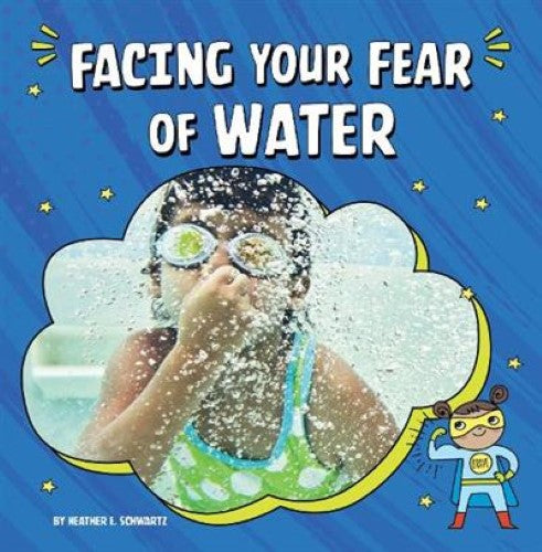 Facing Your Fear of Water