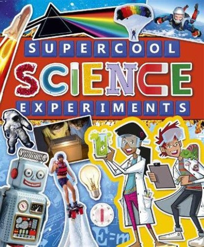 Supercool Science Experiments