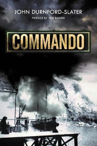 Commando: Memoirs of a Fighting Commando in World War Two