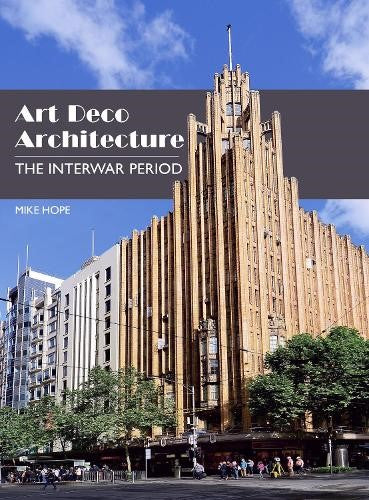 Art Deco Architecture: The Interwar Period