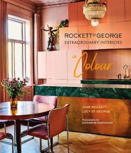 Rockett St George Extraordinary Interiors In Colour