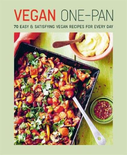 Vegan One-pan: 70 Easy & Satisfying Vegan Recipes for Every Day