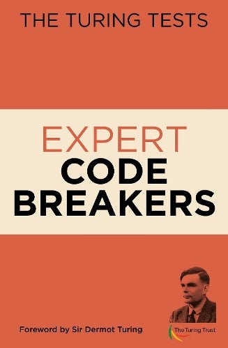 The Turing Tests Expert Code Breakers