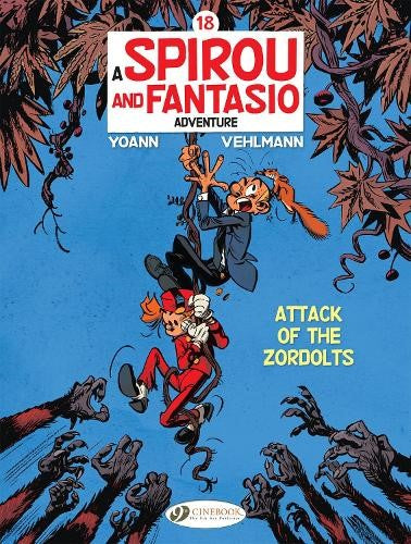 Spirou &amp; Fantasio Vol. 18: Attack Of The Zordolts
