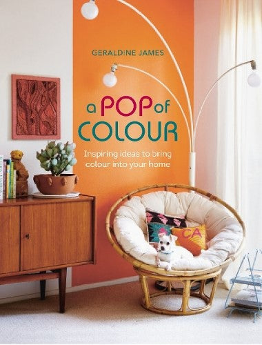 A Pop of Colour: Inspiring ideas to bring colour into your home